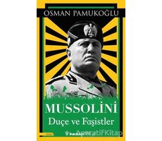 Mussolini  Duçe ve Faşistler - Osman Pamukoğlu - İnkılap Kitabevi