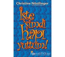 İşte Şimdi Hapı Yuttum! - Christine Nöstlinger - Günışığı Kitaplığı