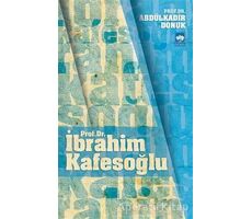 Prof. Dr. İbrahim Kafesoğlu - Abdülkadir Donuk - Ötüken Neşriyat