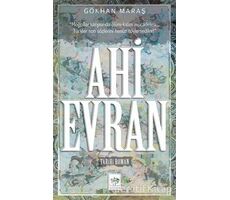 Ahi Evran - Gökhan Maraş - Ötüken Neşriyat