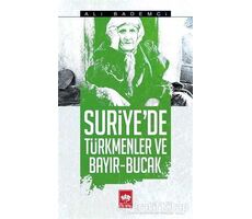 Suriyede Türkmenler ve Bayır - Bucak - Ali Bademci - Ötüken Neşriyat