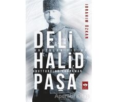 Deli Halid Paşa - İbrahim Özkan - Ötüken Neşriyat