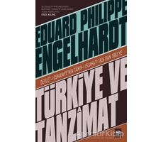 Türkiye ve Tanzimat - Eduard Philippe Engelhardt - Ötüken Neşriyat