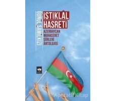 İstiklal Hasreti - Gönül Şamilkızı - Ötüken Neşriyat