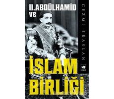 2. Abdülhamid ve İslam Birliği - Cezmi Eraslan - Ötüken Neşriyat