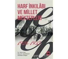 Harf İnkılabı ve Millet Mektepleri 1928 - 1935 - Sinan Ateş - Ötüken Neşriyat