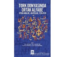 Türk Dünyasında Ortak Alfabe - Okan Yeşilot - Ötüken Neşriyat