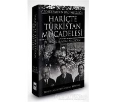 Cedidizmden Bağımsızlığa Hariçte Türkistan Mücadelesi - A. Ahat Andican - Ötüken Neşriyat