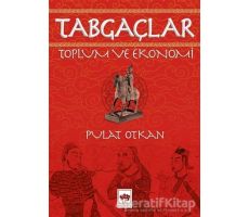 Tabgaçlar - Pulat Otkan - Ötüken Neşriyat