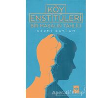 Köy Enstitüleri - Cezmi Bayram - Ötüken Neşriyat