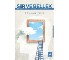 Şiir ve Bellek - Gökhan Tunç - Ötüken Neşriyat