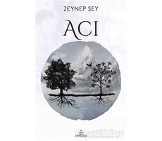 Acı - Zeynep Sey - Ephesus Yayınları