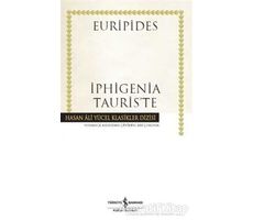 İphigenia Tauris’te (Ciltli) - Euripides - İş Bankası Kültür Yayınları