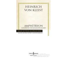 Amphitryon (Ciltli) - H. Von Kleist - İş Bankası Kültür Yayınları