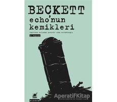 Echonun Kemikleri - Samuel Beckett - Ayrıntı Yayınları