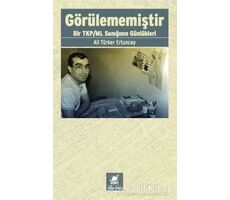 Görülmemiştir - Ali Türker Ertuncay - Ayrıntı Yayınları