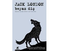 Beyaz Diş - Jack London - Ayrıntı Yayınları