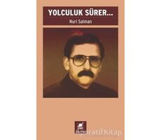 Yolculuk Sürer... - Nuri Salman - Ayrıntı Yayınları