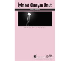 İyimser Olmayan Umut - Terry Eagleton - Ayrıntı Yayınları