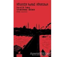 Kesik Baş - Utanmaz Adam Bütün Eserleri - Hüseyin Rahmi Gürpınar - Ayrıntı Yayınları