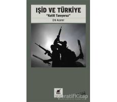Işid ve Türkiye - Katili Tanıyoruz - Erk Acarer - Ayrıntı Yayınları