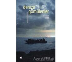 Denize Gömülenler - Wolfgang Bauer - Ayrıntı Yayınları