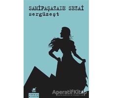 Sergüzeşt - Samipaşazade Sezai - Ayrıntı Yayınları