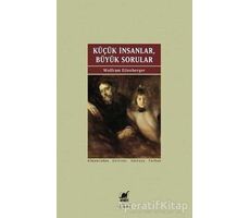 Küçük İnsanlar Büyük Sorular - Wolfram Eilenberger - Ayrıntı Yayınları