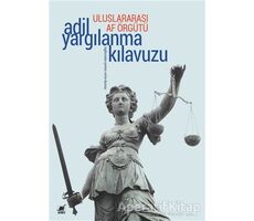 Uluslararası Af Örgütü - Adil Yargılanma Kılavuzu - Kolektif - Ayrıntı Yayınları