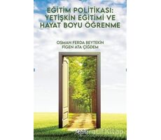 Eğitim Politikası: Yetişkin Eğitimi ve Hayat Boyu Öğrenme - Osman Ferda Beytekin - Gece Kitaplığı