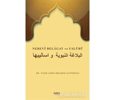Nebevi Belagat ve Uslübü - Yasır Amer Ibrahım Alothman - Gece Kitaplığı