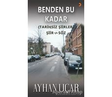 Benden Bu Kadar - Ayhan Uçar - Cinius Yayınları