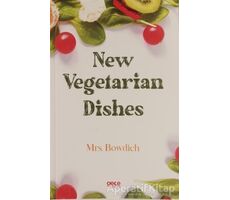 New Vegetarian Dishes - Mrs. Bowdich - Gece Kitaplığı