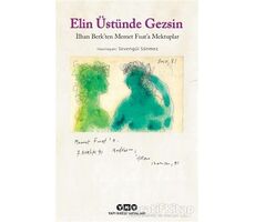 Elin Üstünde Gezsin: İlhan Berkten Memet Fuata Mektuplar (Küçük Boy)