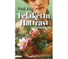 Felaketin Hatırası - Betül Kılıç - İnkılap Kitabevi