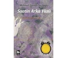 Saatin Arka Yüzü - Mehmet Zaman Saçlıoğlu - Bilgi Yayınevi