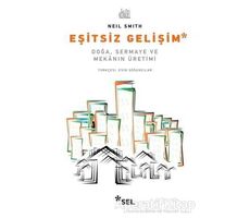 Eşitsiz Gelişim - Neil Smith - Sel Yayıncılık