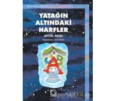 Yatağın Altındaki Harfler - Aytül Akal - Uçanbalık Yayıncılık