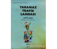 Yaramaz Trafik Lambası - Aytül Akal - Uçanbalık Yayıncılık