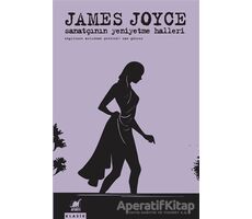Sanatçının Yeniyetme Halleri - James Joyce - Ayrıntı Yayınları