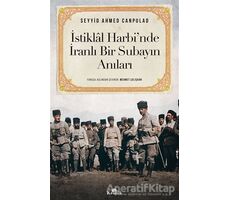 İstiklal Harbi’nde İranlı Bir Subayın Anıları - Seyyid Ahmed Canpulad - Kronik Kitap