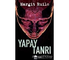 Yapay Tanrı - Margit Ruile - Eksik Parça Yayınları