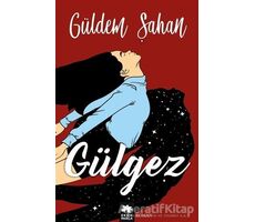 Gülgez - Güldem Şahan - Eksik Parça Yayınları