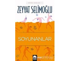 Soyunanlar - Zeyyat Selimoğlu - Eksik Parça Yayınları