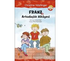 Franz ve Arkadaşlık Hikayesi - Christine Nöstlinger - Günışığı Kitaplığı