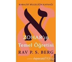 Zohar’ın Temel Öğretisi - Rav. P. S. Berg - Destek Yayınları