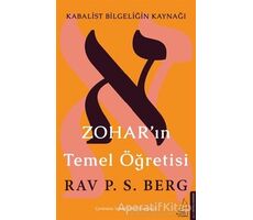 Zohar’ın Temel Öğretisi - Rav. P. S. Berg - Destek Yayınları