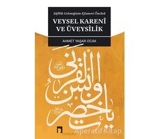 Veysel Kareni ve Üveysilik - Ahmet Yaşar Ocak - Dergah Yayınları
