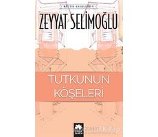 Tutkunun Köşeleri - Zeyyat Selimoğlu - Eksik Parça Yayınları