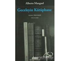 Geceleyin Kütüphane - Alberto Manguel - Yapı Kredi Yayınları